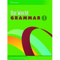 Our World 1 - Grammar Our World 1 - Grammar